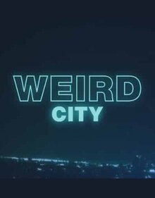 Weird City