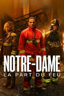 Notre-Dame, la part du feu