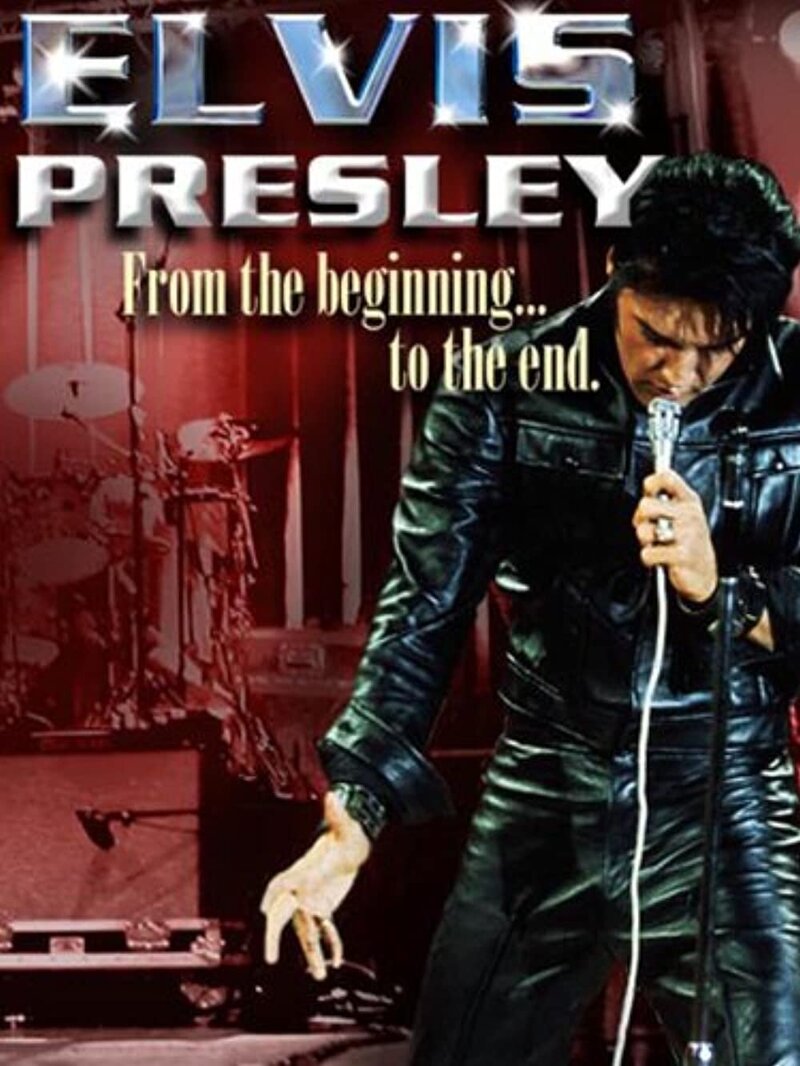 Elvis Presley: From the Beginning to the End (2004) - poster 1