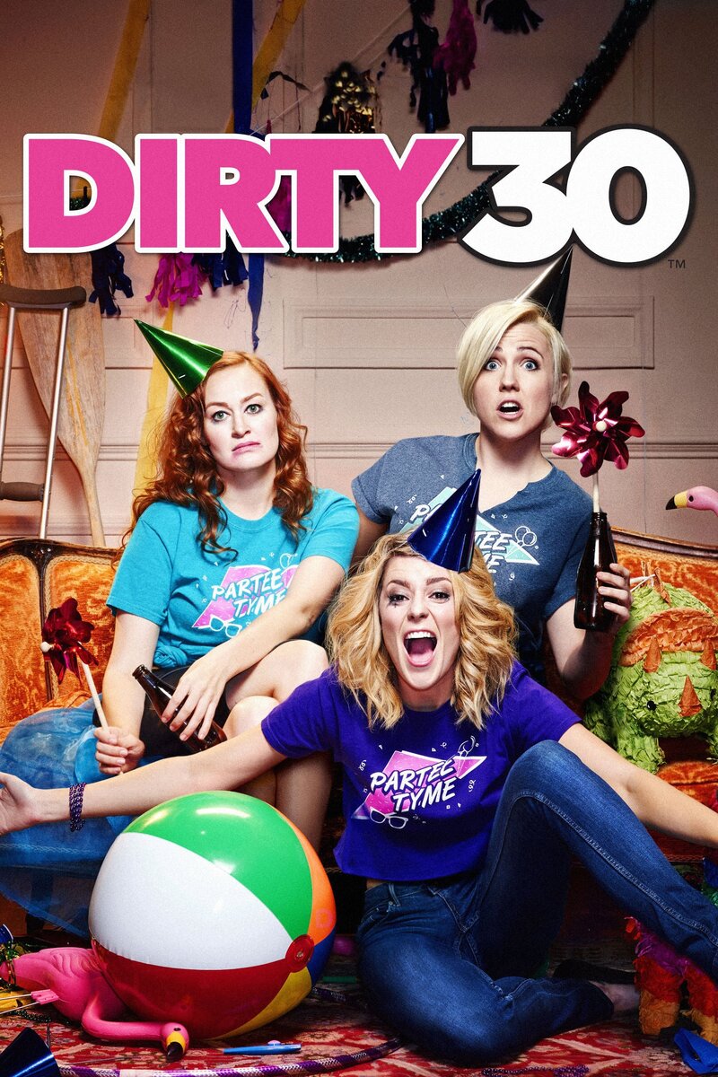 Dirty 30 (2016) - poster 1