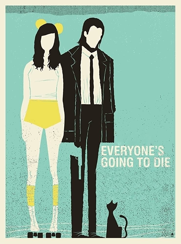 Everyone's Going to Die (2013) - poster 1