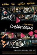 Delirious (2006) - poster 2