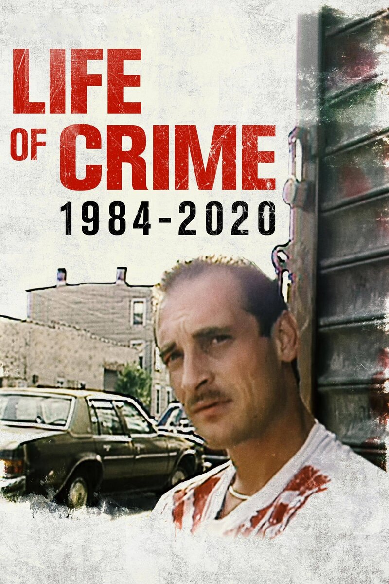 Преступная жизнь: 1984-2020 (2021) - постер 2