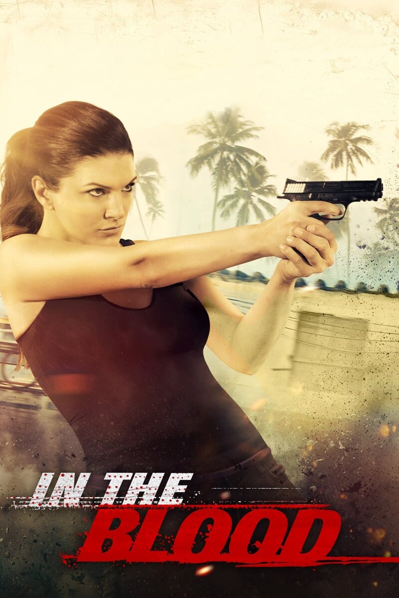 In the Blood (2013) - poster 1
