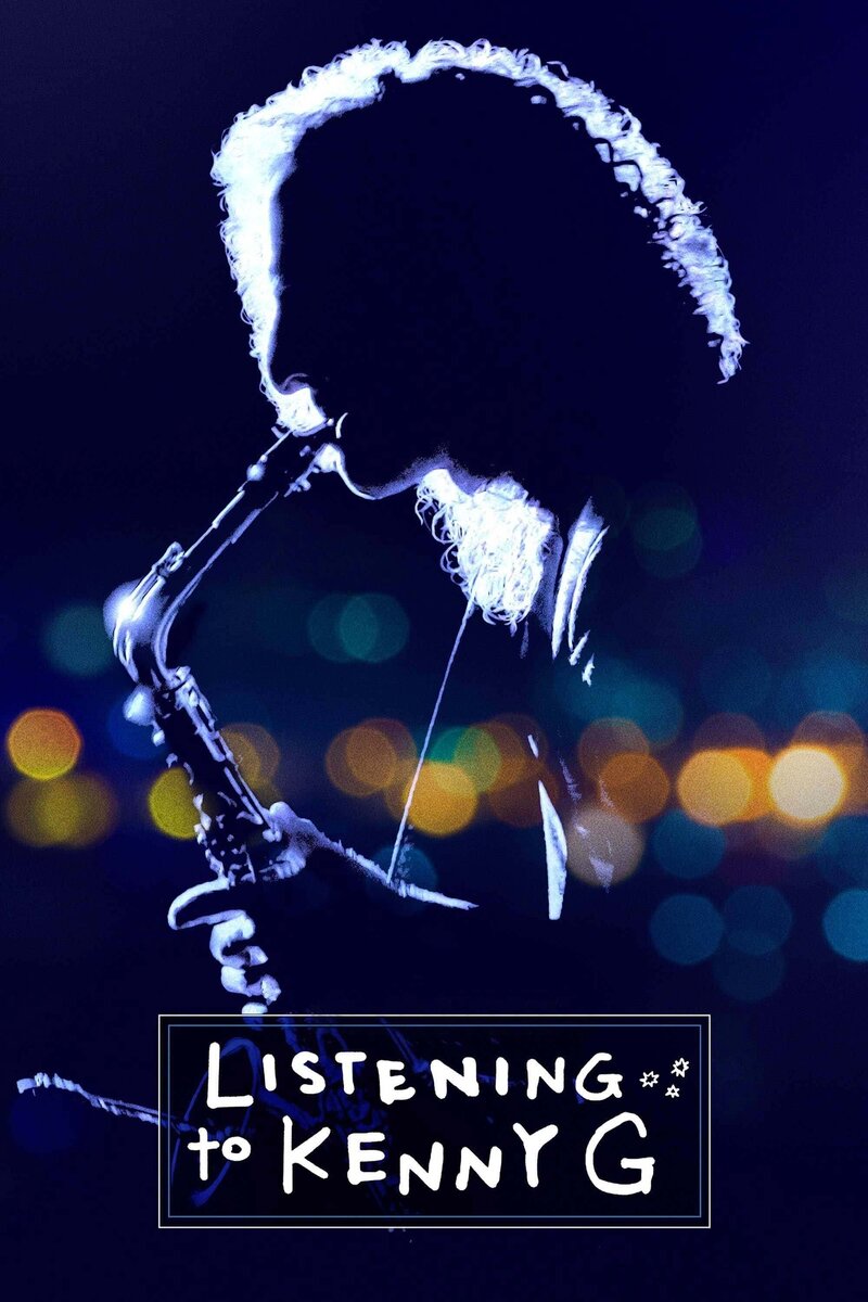 Listening to Kenny G (2021) - poster 1