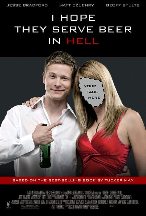 I Hope They Serve Beer in Hell (2009) - poster 2