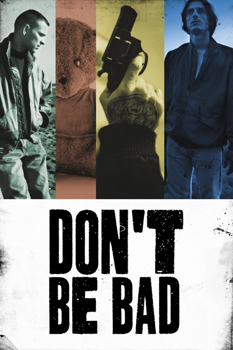Don't Be Bad (2015) - poster 1
