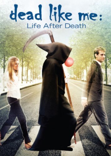 Dead like Me: Life After Death (2009) - poster 2