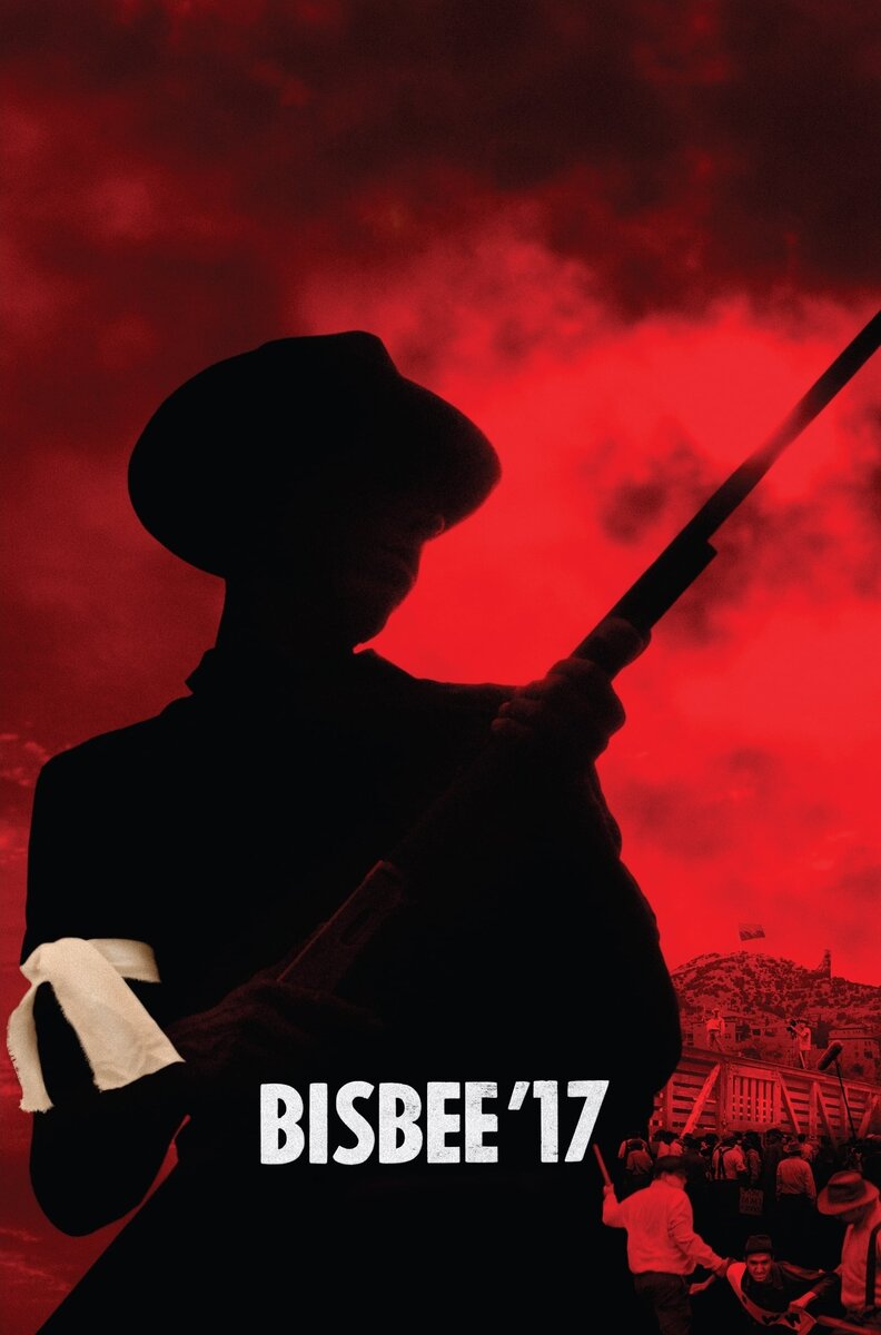Bisbee '17 (2018) - poster 1