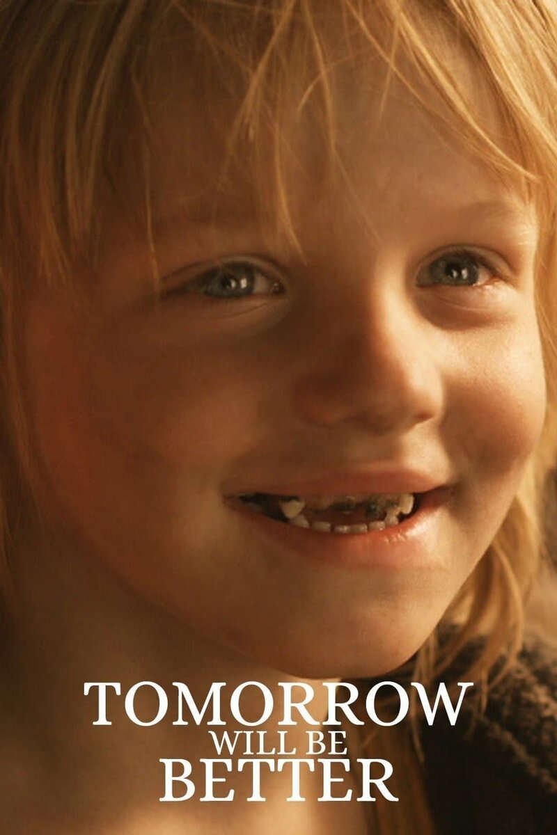 Tomorrow Will Be Better (2010) - poster 1