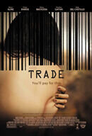 Trade (2007) - poster 3