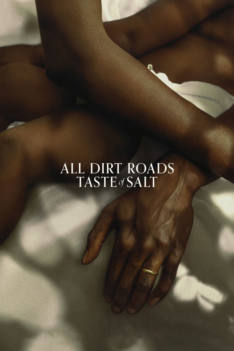 All Dirt Roads Taste of Salt (2023) - poster 3