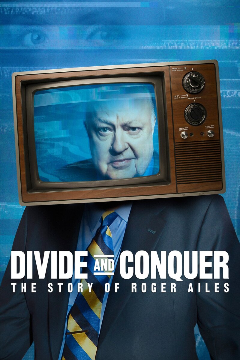 Divide and Conquer: The Story of Roger Ailes (2018) - poster 1