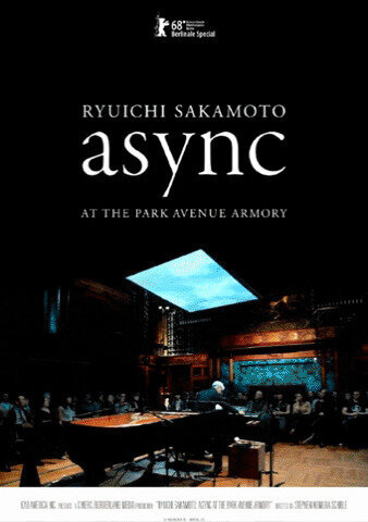 Рюити Сакамото: async в Park Avenue Armory (2018) - постер 1