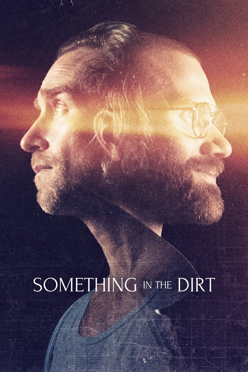 Something in the Dirt (2022) - poster 2
