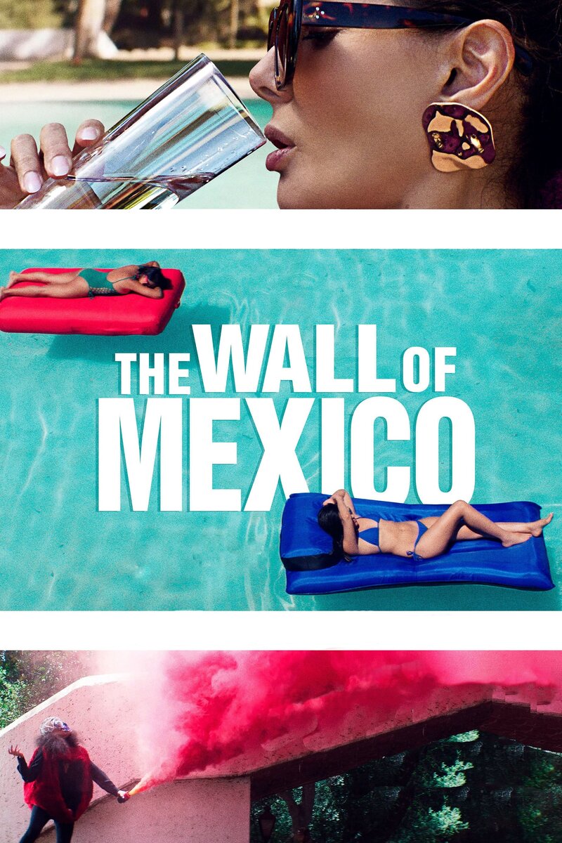 The Wall of Mexico (2019) - poster 1