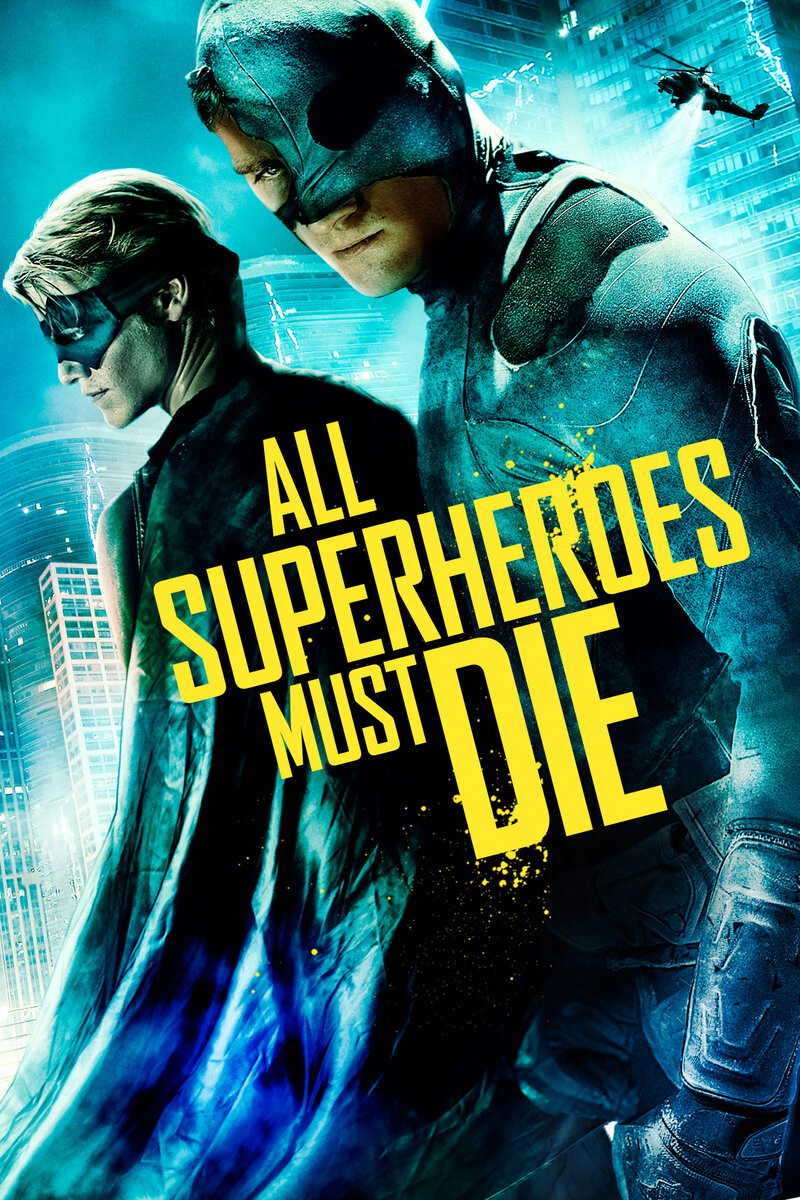 All Superheroes Must Die (2011) - poster 1