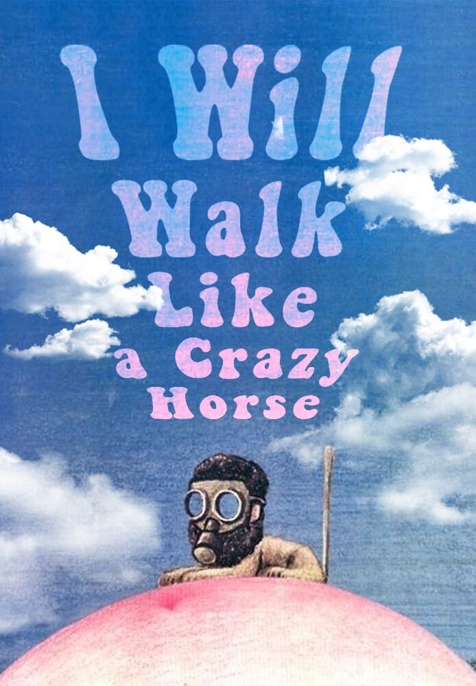 I Will Walk Like a Crazy Horse (1973) - poster 1