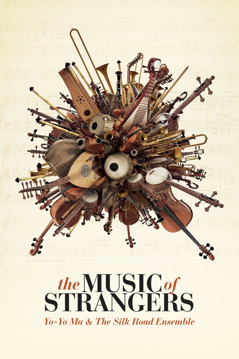 The Music of Strangers: Yo-Yo Ma and the Silk Road Ensemble (2015) - poster 1