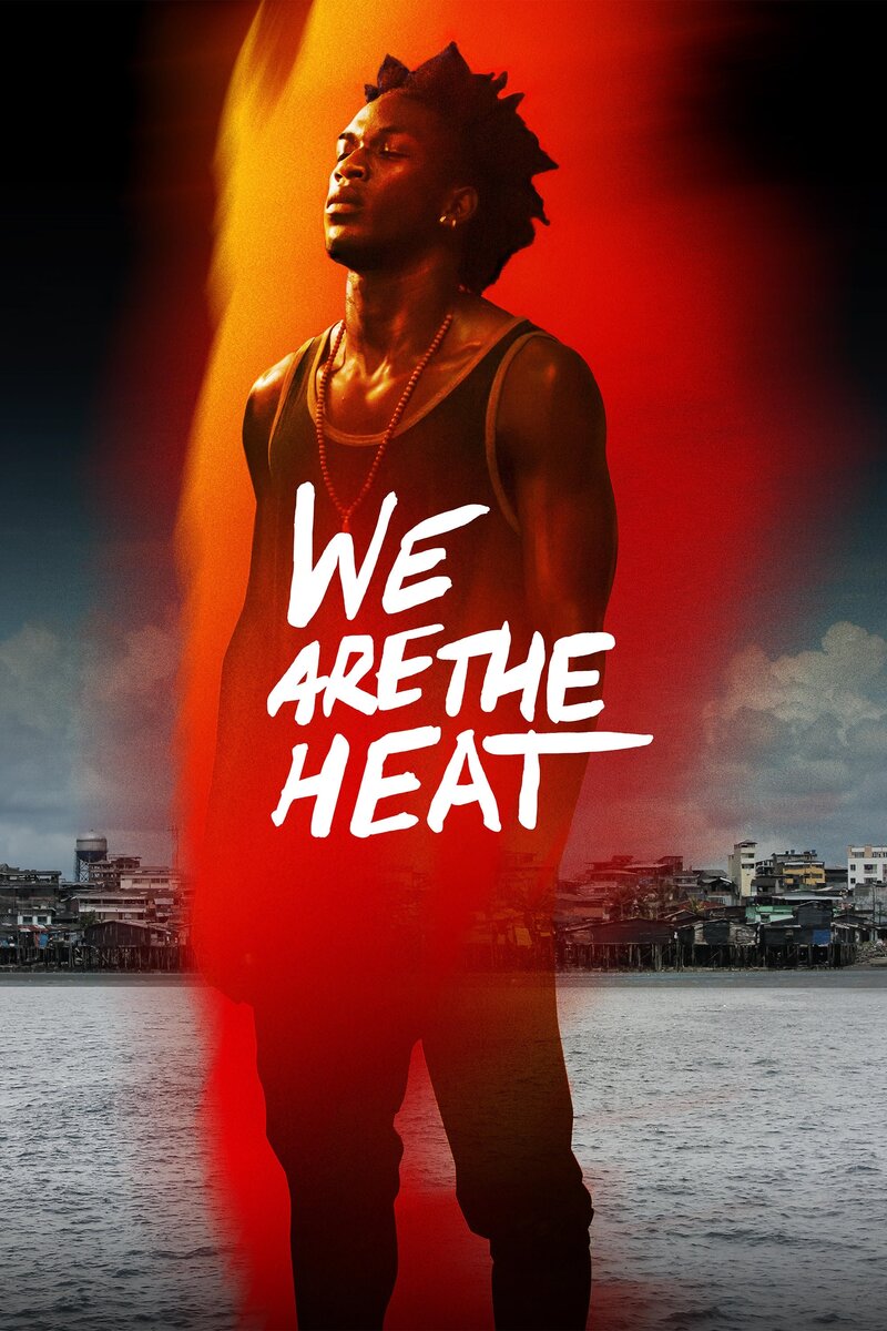 We Are the Heat (2018) - poster 1