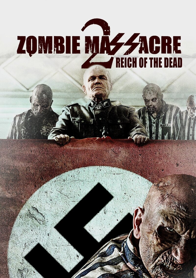 Резня зомби 2: Рейх мёртвых (2015) - постер 1