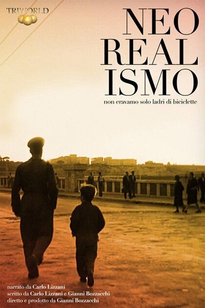 The Neorealism: We Were Not Just Bicycles Thieves (2013) - poster 1
