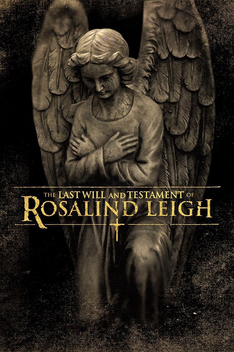 The Last Will and Testament of Rosalind Leigh (2012) - poster 1