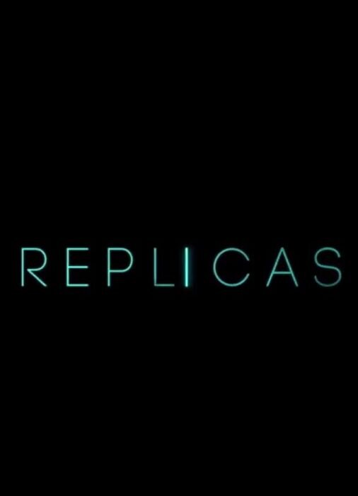 Replicas (2017) - poster 5