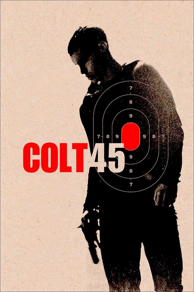 Colt 45 (2014) - poster 1