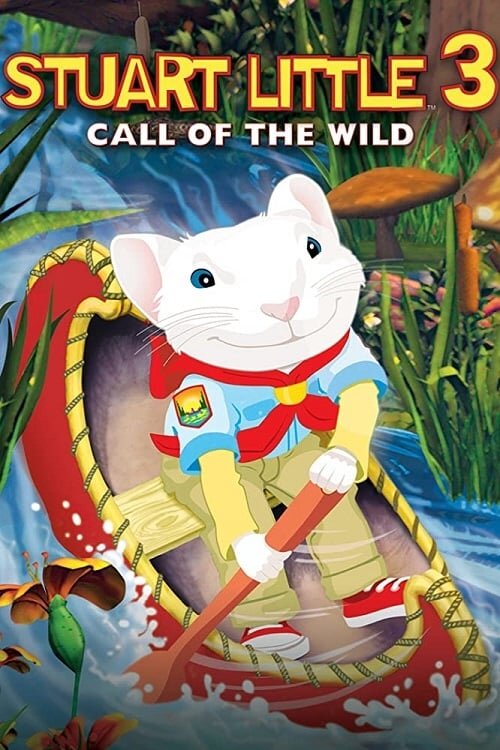 Stuart Little 3: Call of the Wild (2005) - poster 1