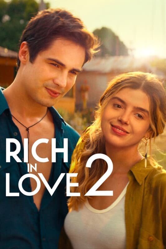 Богатый любовью 2 (2023) - постер 1