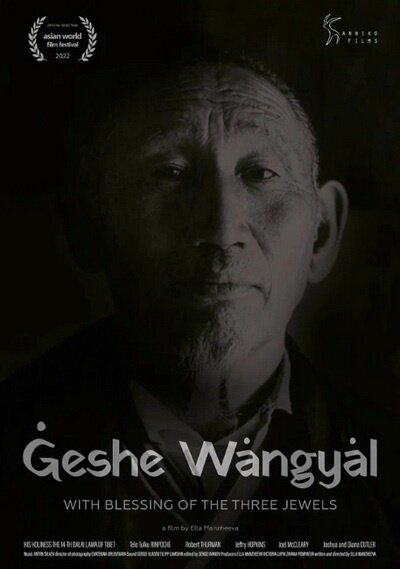 Geshe Wangyal. With Blessing of the Three Jewels (2022) - poster 1