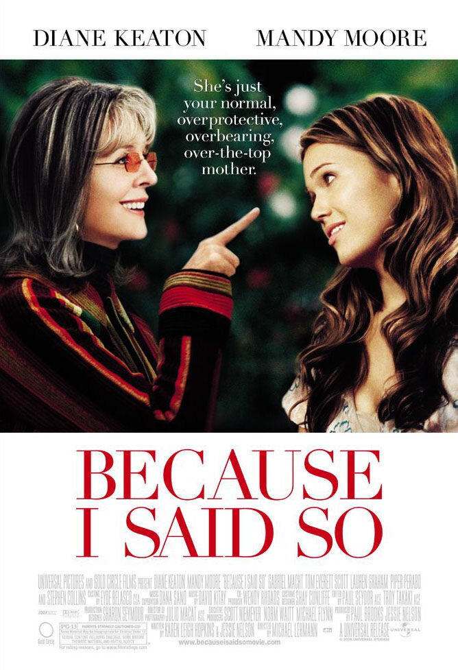 Because I Said So (2007) - poster 3