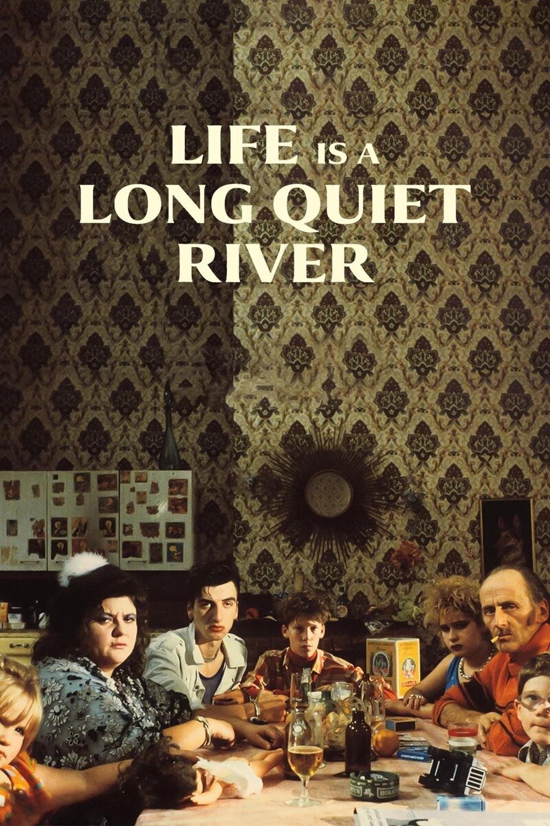 Life Is a Long Quiet River (1988) - poster 1
