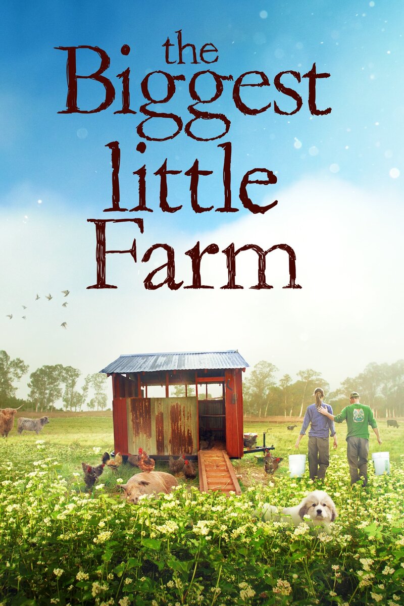 The Biggest Little Farm (2018) - poster 1