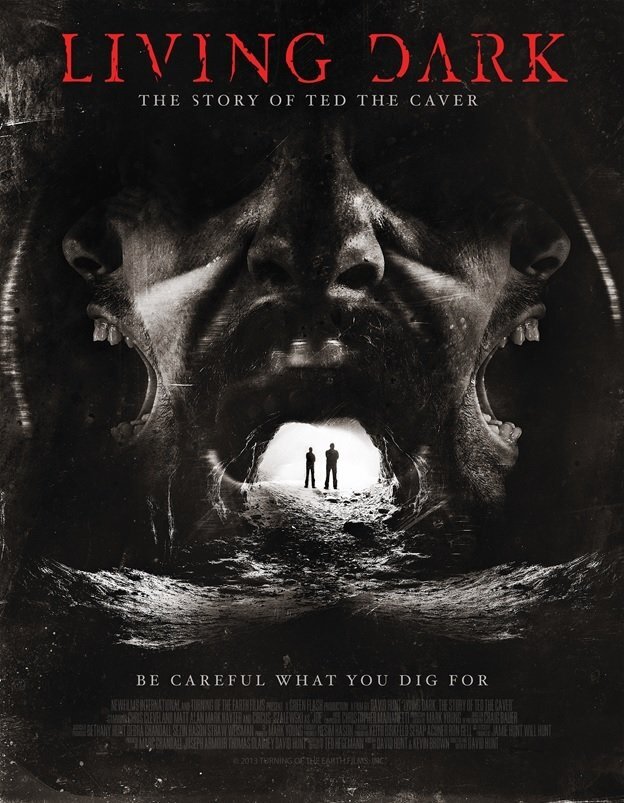 Living Dark: The Story of Ted the Caver (2013) - poster 1