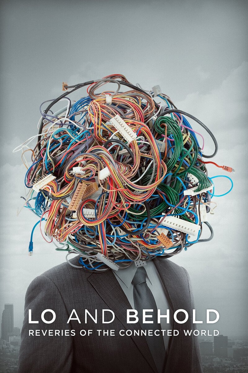 Lo and Behold, Reveries of the Connected World (2016) - poster 1