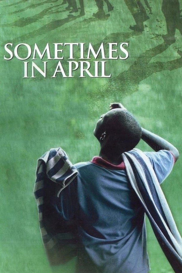 SOMETIMES IN APRIL (2005) - poster 1