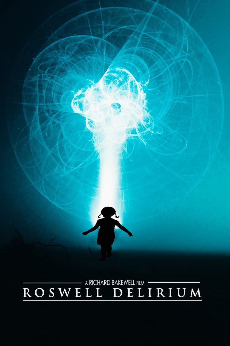 Розуэллский делирий (2024) - постер 1