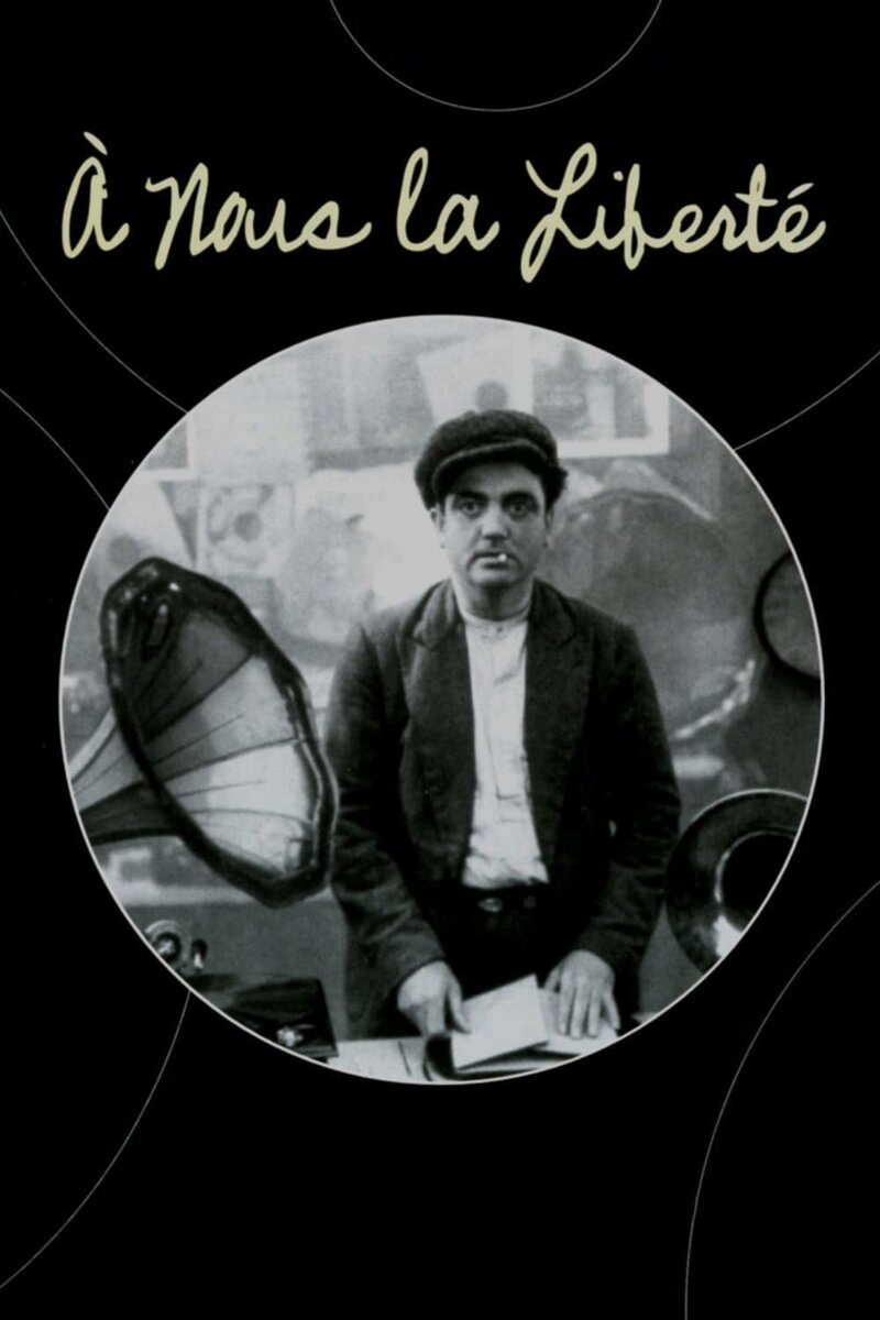 À Nous la Liberté (1931) - poster 1