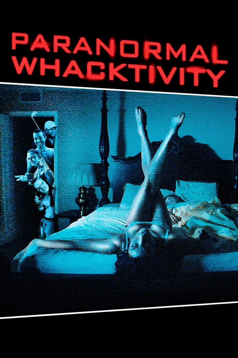 Paranormal Whacktivity (2012) - poster 1