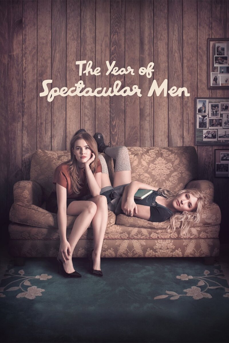 The Year Of Spectacular Men (2017) - poster 1
