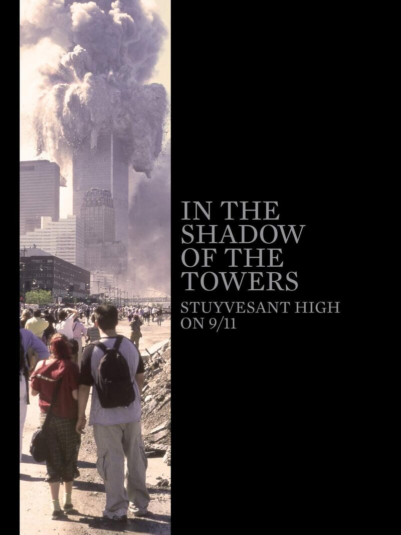 In the Shadows of the Towers: Stuyvesant High On 9/11 (2019) - poster 1