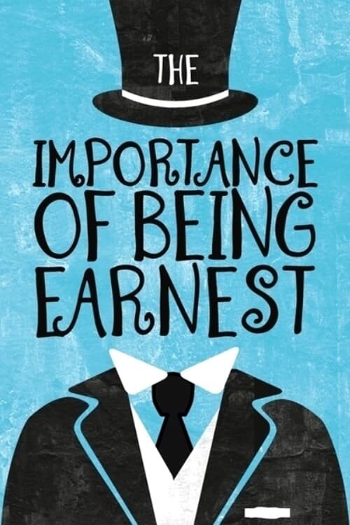 The Importance of Being Earnest (2018) - poster 1