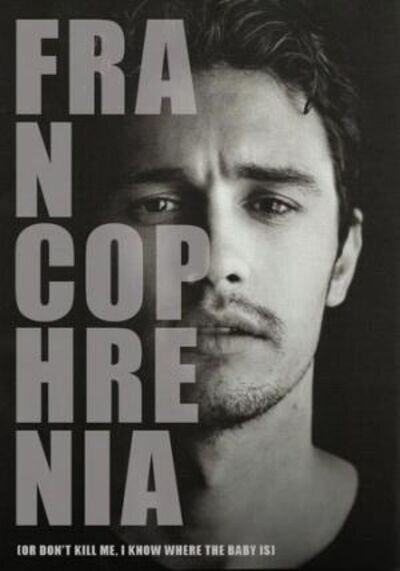 Francophrenia (Or Don't Kill Me, I Know Where the Baby Is) (2012) - poster 1