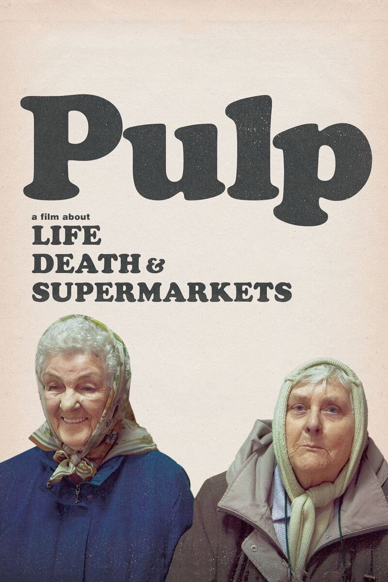 Pulp: A Film About Life, Death and Supermarkets (2014) - poster 1