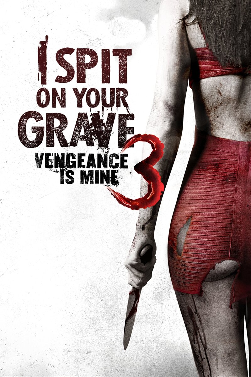 I Spit on Your Grave: Vengeance is Mine (2015) - poster 1