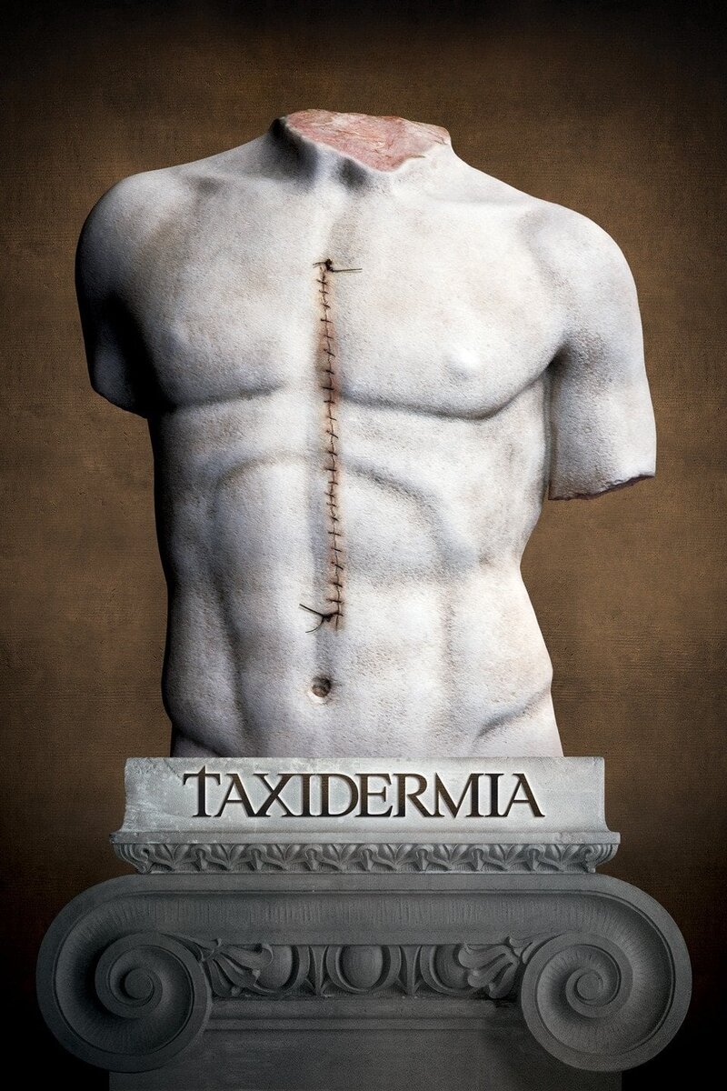 Таксидермия (2006) - постер 2