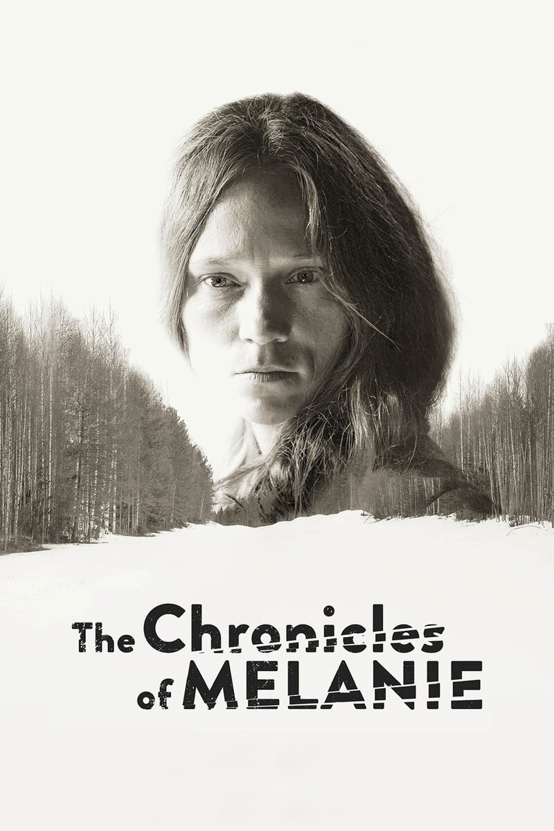 Chronicles of Melanie (2016) - poster 1