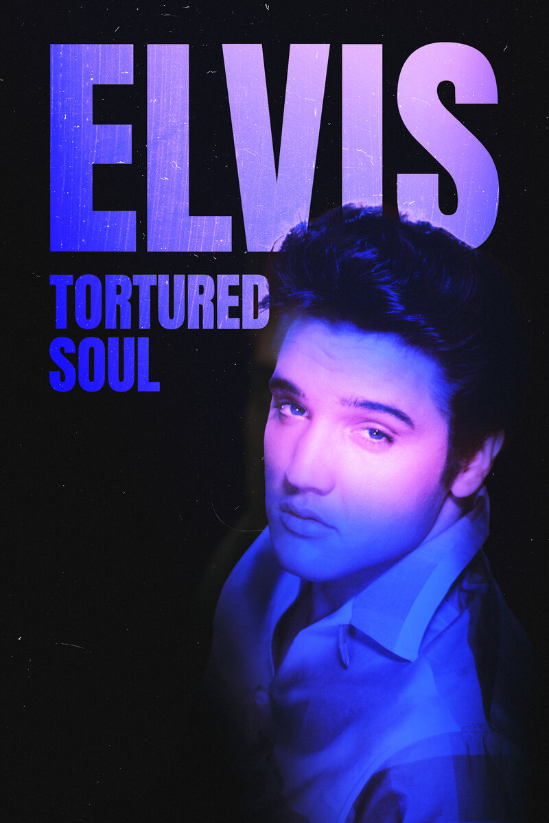 Elvis: Tortured Soul (2022) - poster 1
